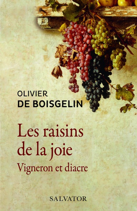 Les raisins de la joie Vigneron et diacre