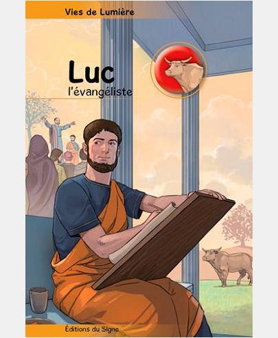 Vies de Lumière - Luc l'évangéliste
