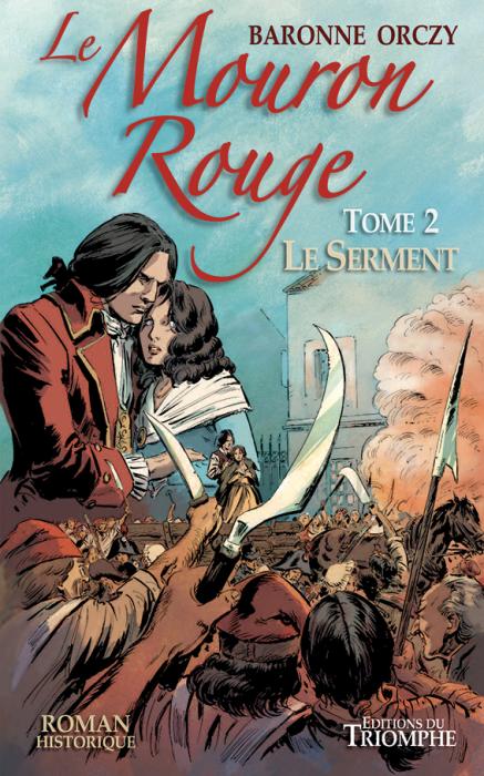Le Mouron Rouge Tome 2 Le Serment