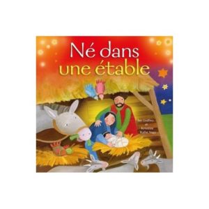 Né dans une étable