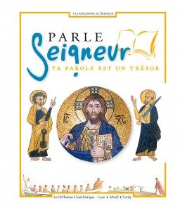 Complément parcours 8/11 ans - Parle Seigneur ta parole est un trésor