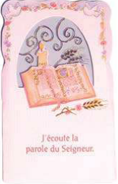 J'écoute la parole du Seigneur.