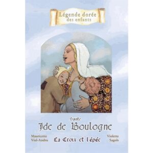 Sainte Ide de Boulogne - La Croix et l'épée
