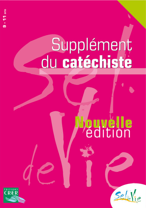 SUPPLÉMENT CATÉCHISTE - 9/11 ans