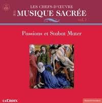 Les chefs-d'oeuvre de la musique Sacrée Vol. 2 (Passions & Stabat Mater)