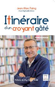 Itinéraire d'un croyant gâté