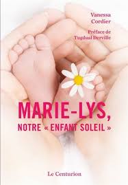 Marie-Lys, Notre "enfant soleil"