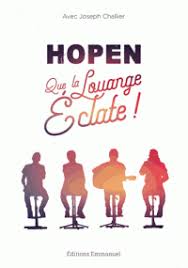 Hopen ; Que la louange éclate