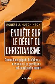 Enquête sur le début du Christianisme