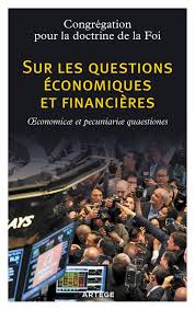 Congrégation pour la doctrine de la Foi - Sur les questions économiques et financières