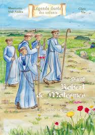 Saint Robert de Molesmes - Le fiancé de Marie