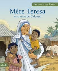 Mère Teresa, le sourire de Calcutta