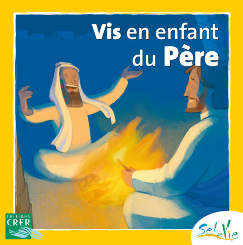 VIS EN ENFANT DU PÈRE